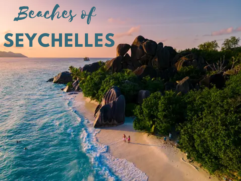 Discovering Seychelles: The Stunning Beaches of Seychelles