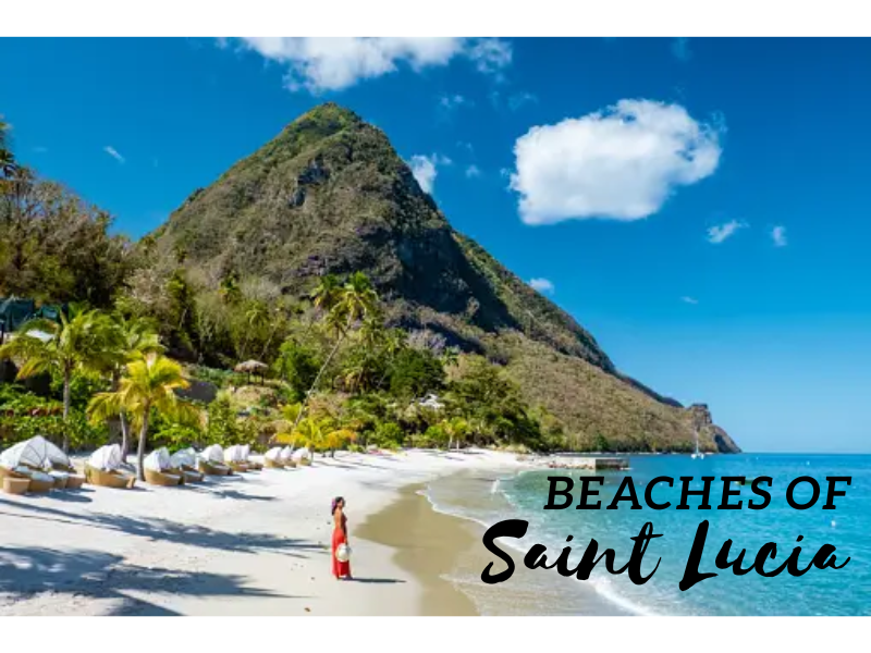 The Ultimate Guide to Saint Lucia’s Best Beaches