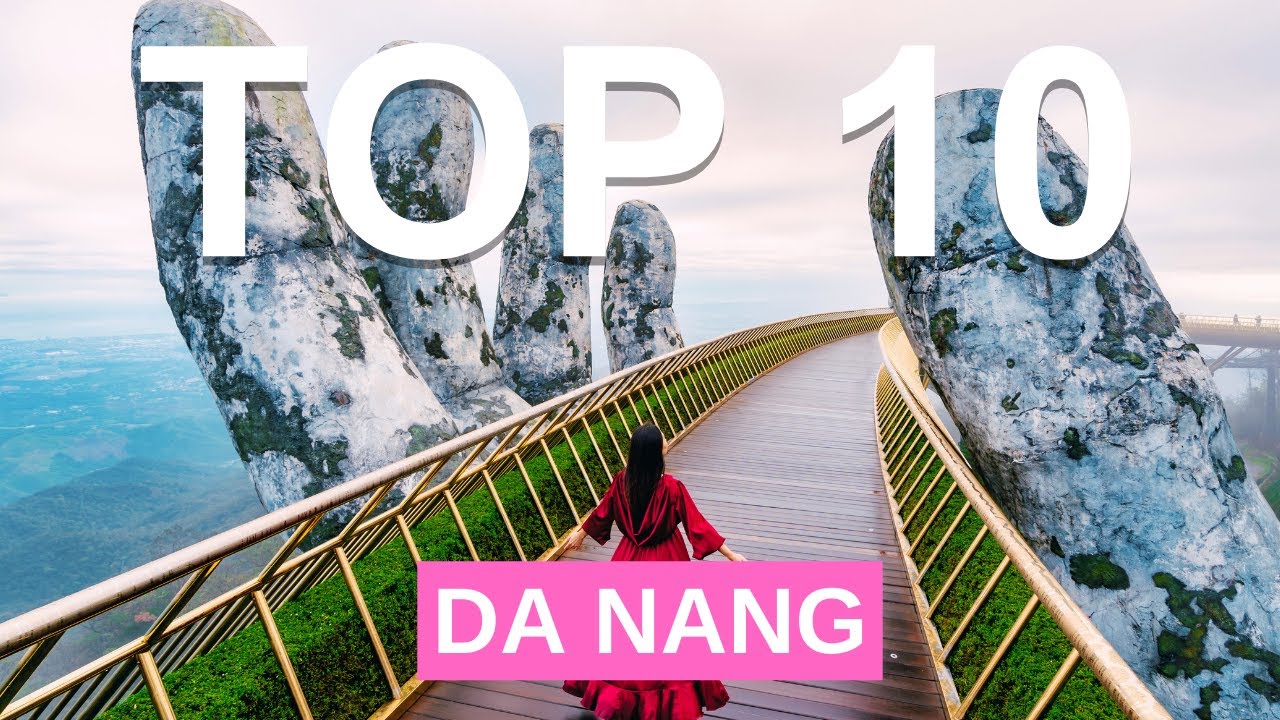 Top 10 Things to do in Da Nang, (*10*) – Travel Guide