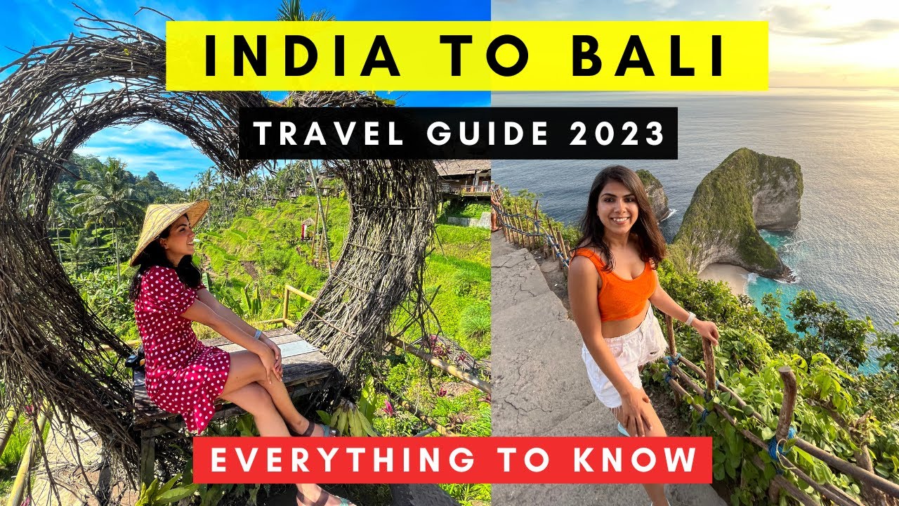 India to Bali Travel Guide 2023 | Flight, Budget, Itinerary, Visa, Currency | Indonesia Trip Tips