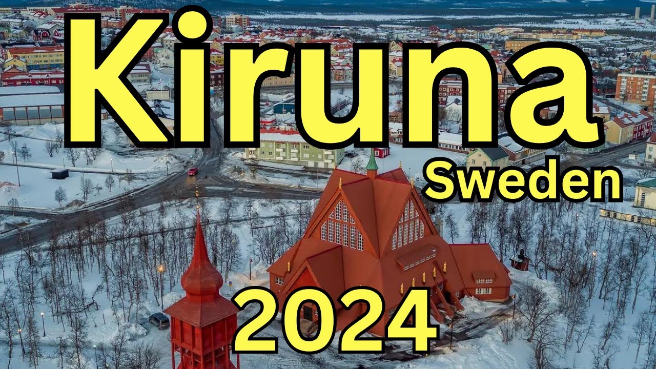 Kiruna, Sweden: A Travel Guide to Attractions, Swedish Delights & FAQ's 💕