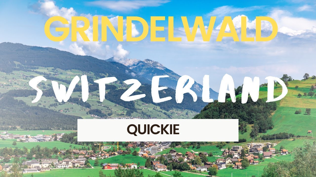 Quick Grindelwald, Switzerland Travel Information– Check out the Gondolas, Glaciers and Picturesque Views